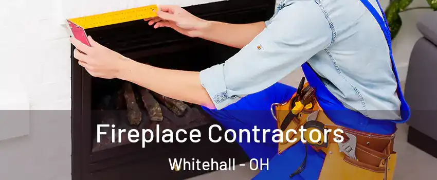  Fireplace Contractors Whitehall - OH