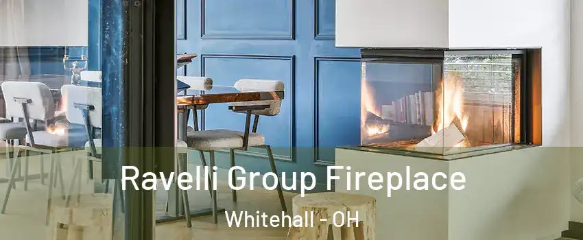  Ravelli Group Fireplace Whitehall - OH
